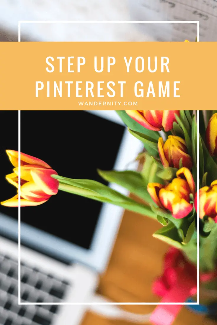 Step up your Pinterest game
